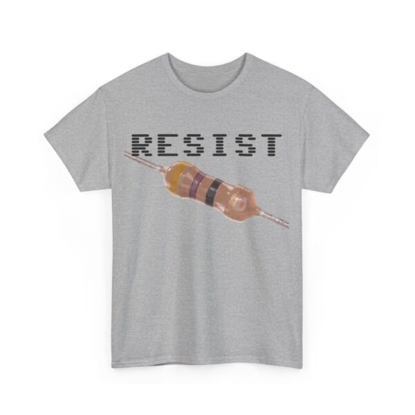 RESIST 47 T-Shirt / 47Ohm Resistor - Image 15