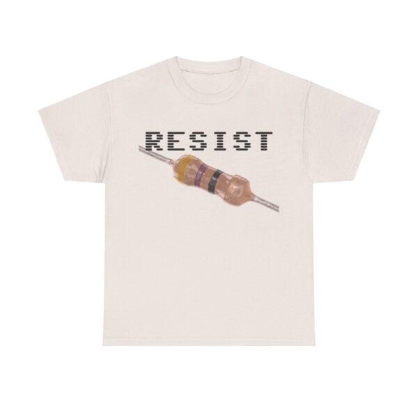 RESIST 47 T-Shirt / 47Ohm Resistor - Image 9