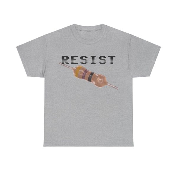 RESIST 47 T-Shirt / 47Ohm Resistor - Image 13