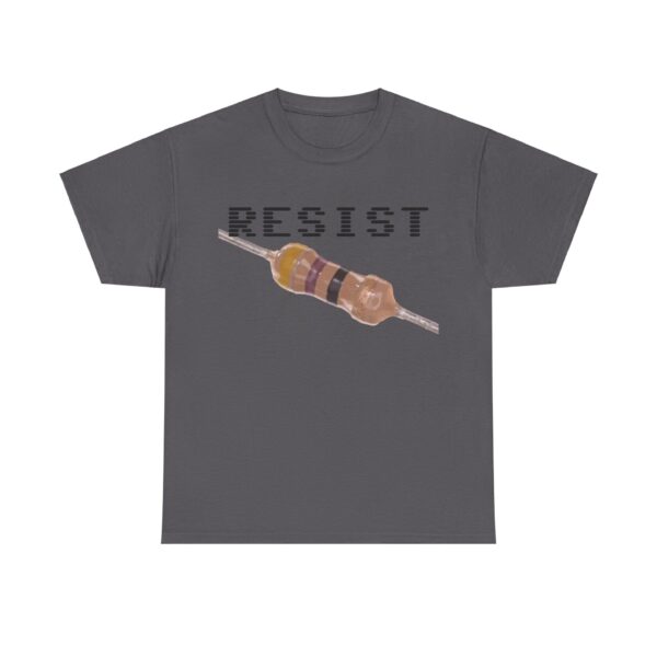 RESIST 47 T-Shirt / 47Ohm Resistor - Image 41