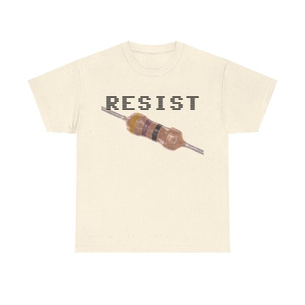 RESIST 47 T-Shirt / 47Ohm Resistor - Image 25