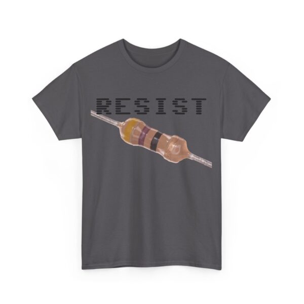 RESIST 47 T-Shirt / 47Ohm Resistor - Image 43