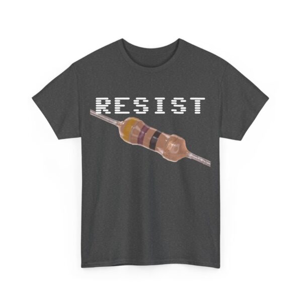 RESIST 47 T-Shirt / 47Ohm Resistor - Image 39