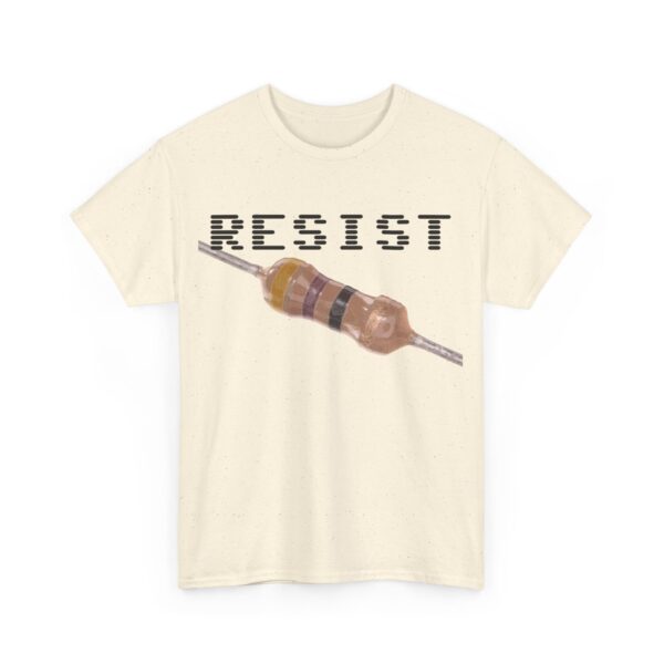 RESIST 47 T-Shirt / 47Ohm Resistor - Image 27